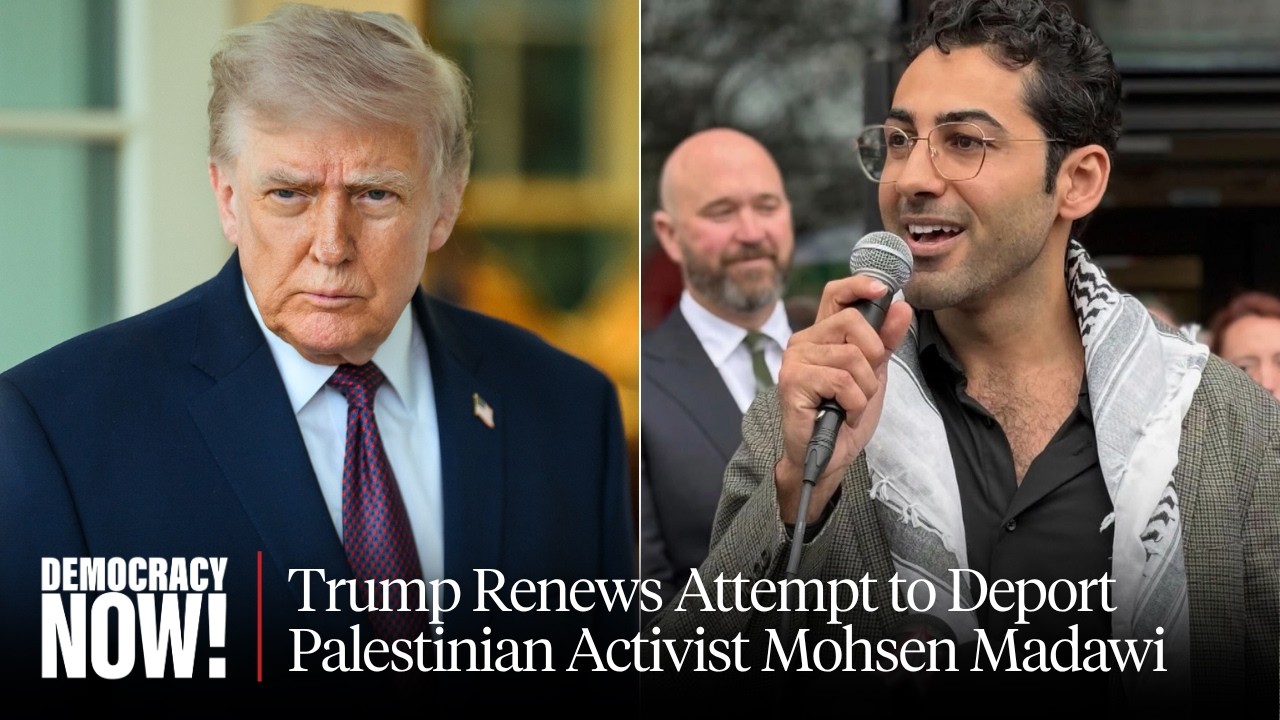 Mohsen Mahdawi: Trump Admin "Weaponizing Immigration Laws" to Deport Me