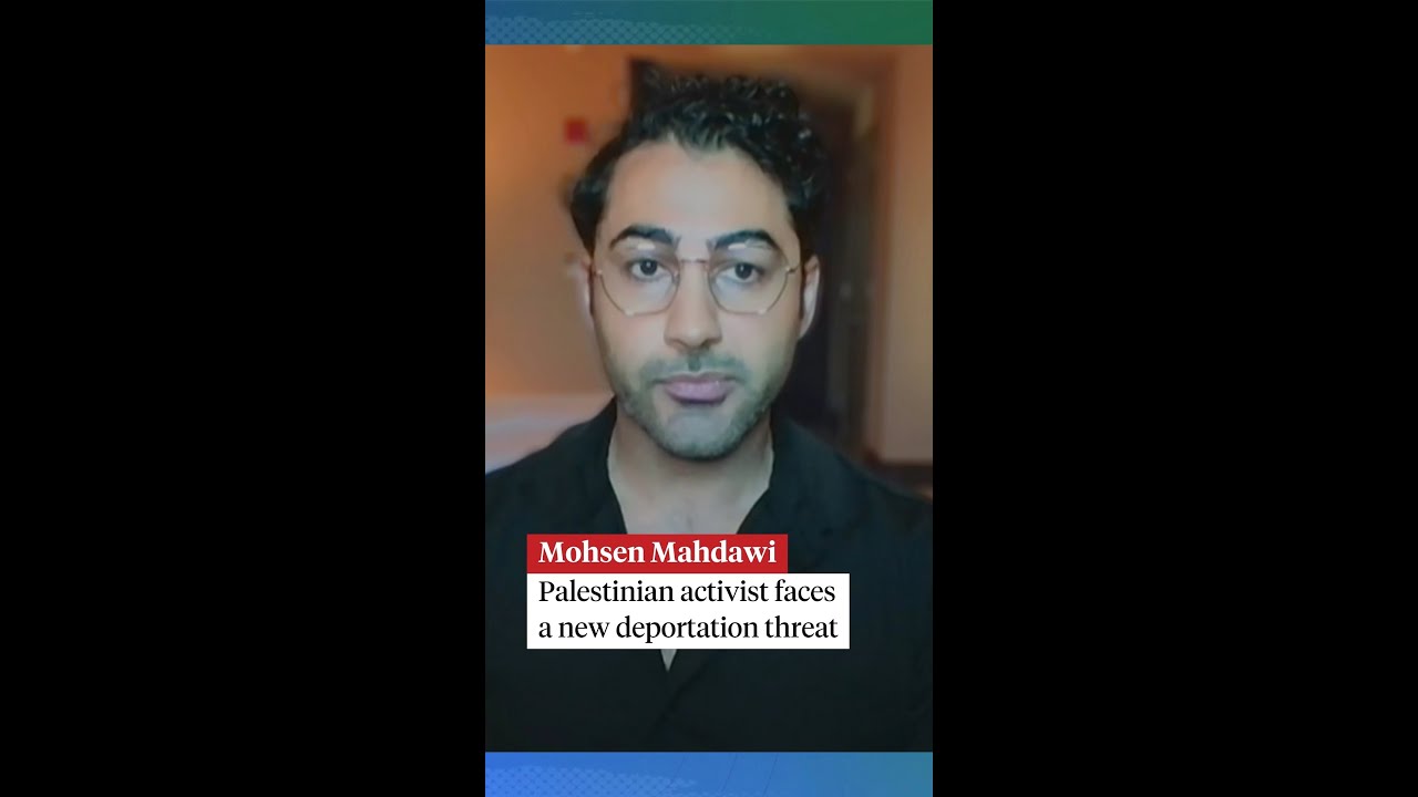 Mohsen Mahdawi, Palestinian activist, faces new deportation threat