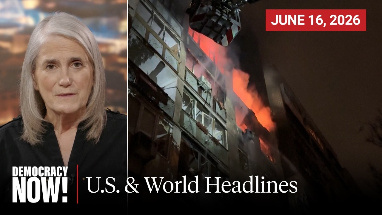Top U.S. & World Headlines — June 16, 2026