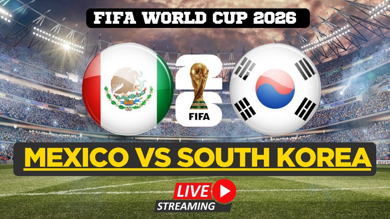 Mexico vs South Korea LIVE | FIFA World Cup 2026 | Mexico vs South Korea LIVE...