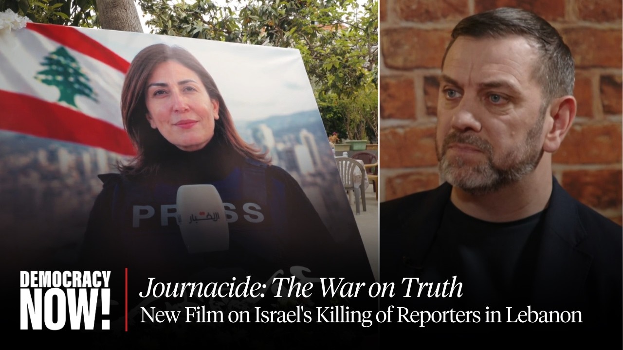 "Journacide: The War on Truth": New Film Investigates Israel's Killing of Reporters in Lebanon
