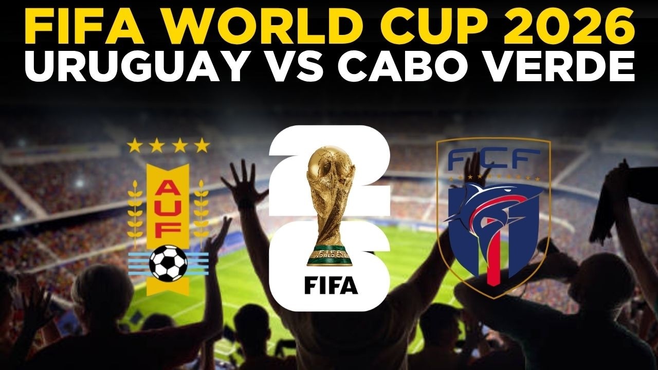 Uruguay Vs Cabo Verde Live: FIFA WORLD CUP 2026 | World Cup 2026 Group H | Ur...
