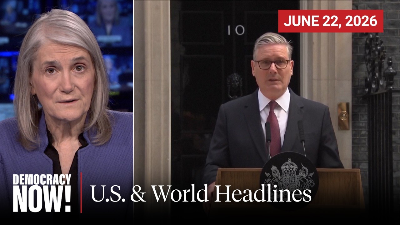 Top U.S. & World Headlines — June 22, 2026
