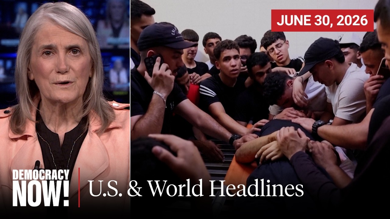 Top U.S. & World Headlines — June 30, 2026