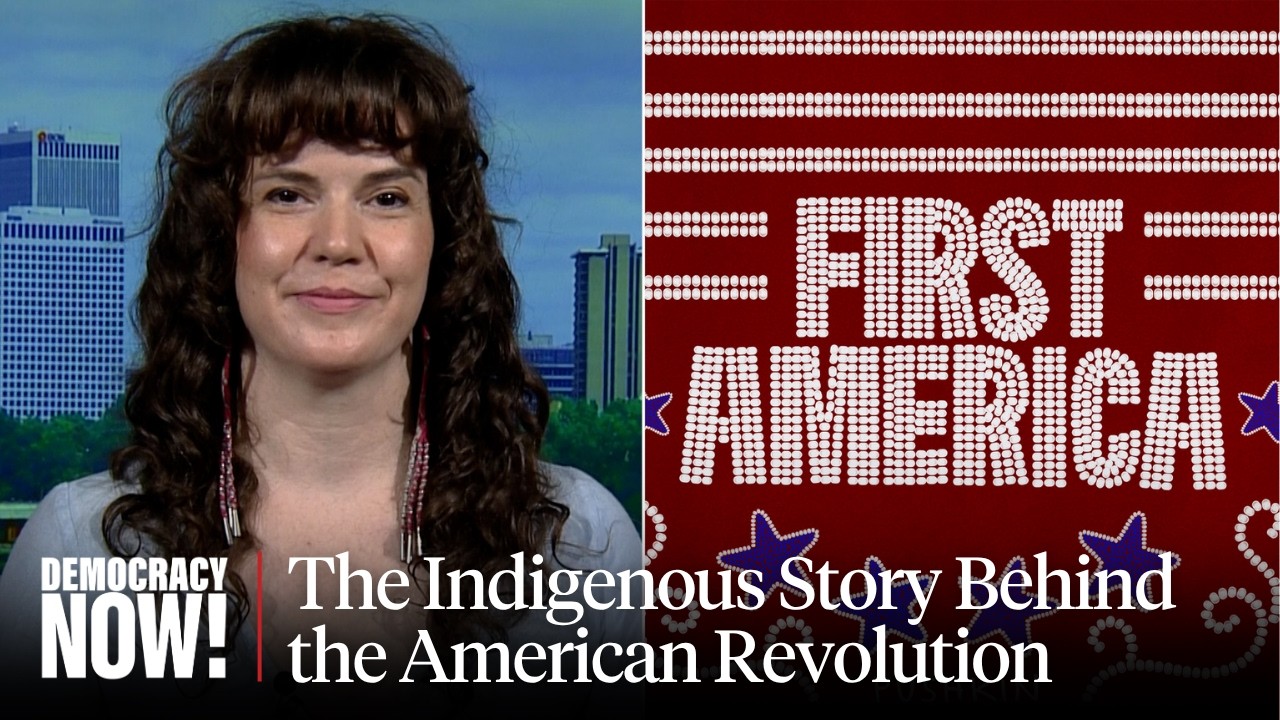"First America": Cherokee Podcaster Rebecca Nagle on the Full Story of the U....