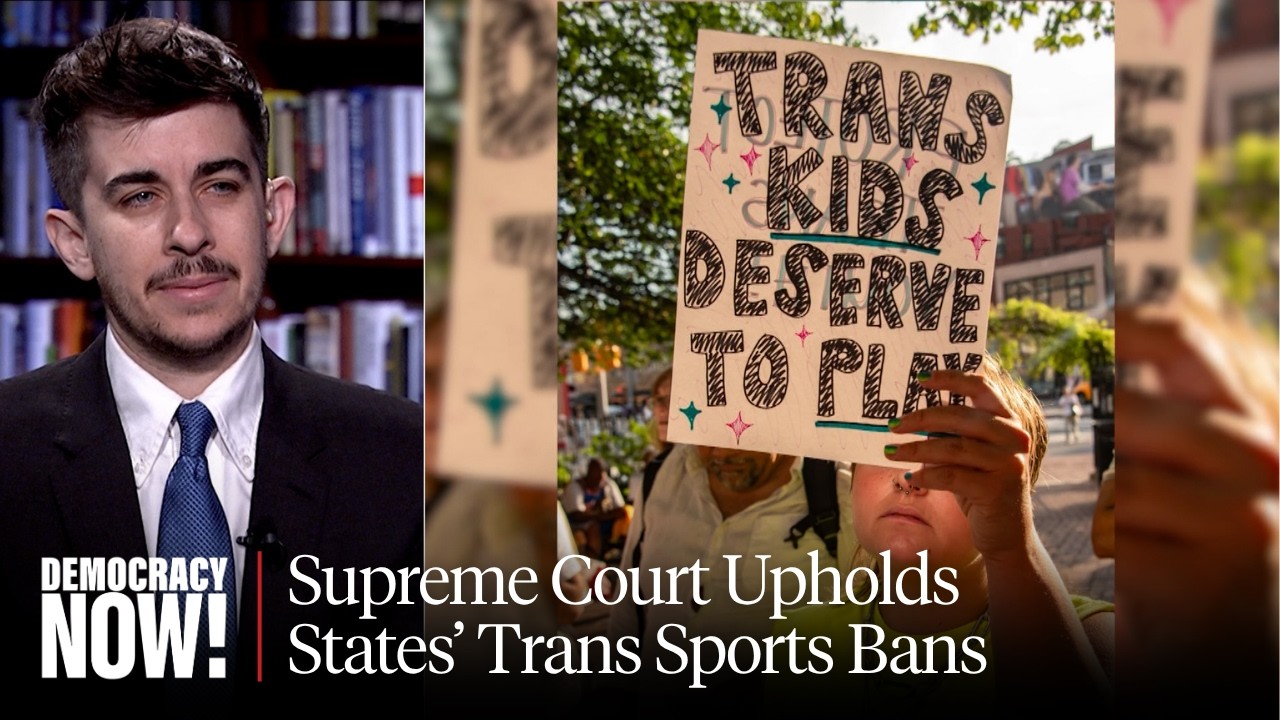 “We Continue to Fight”: Chase Strangio on the Supreme Court’s Ban on Trans Gi...