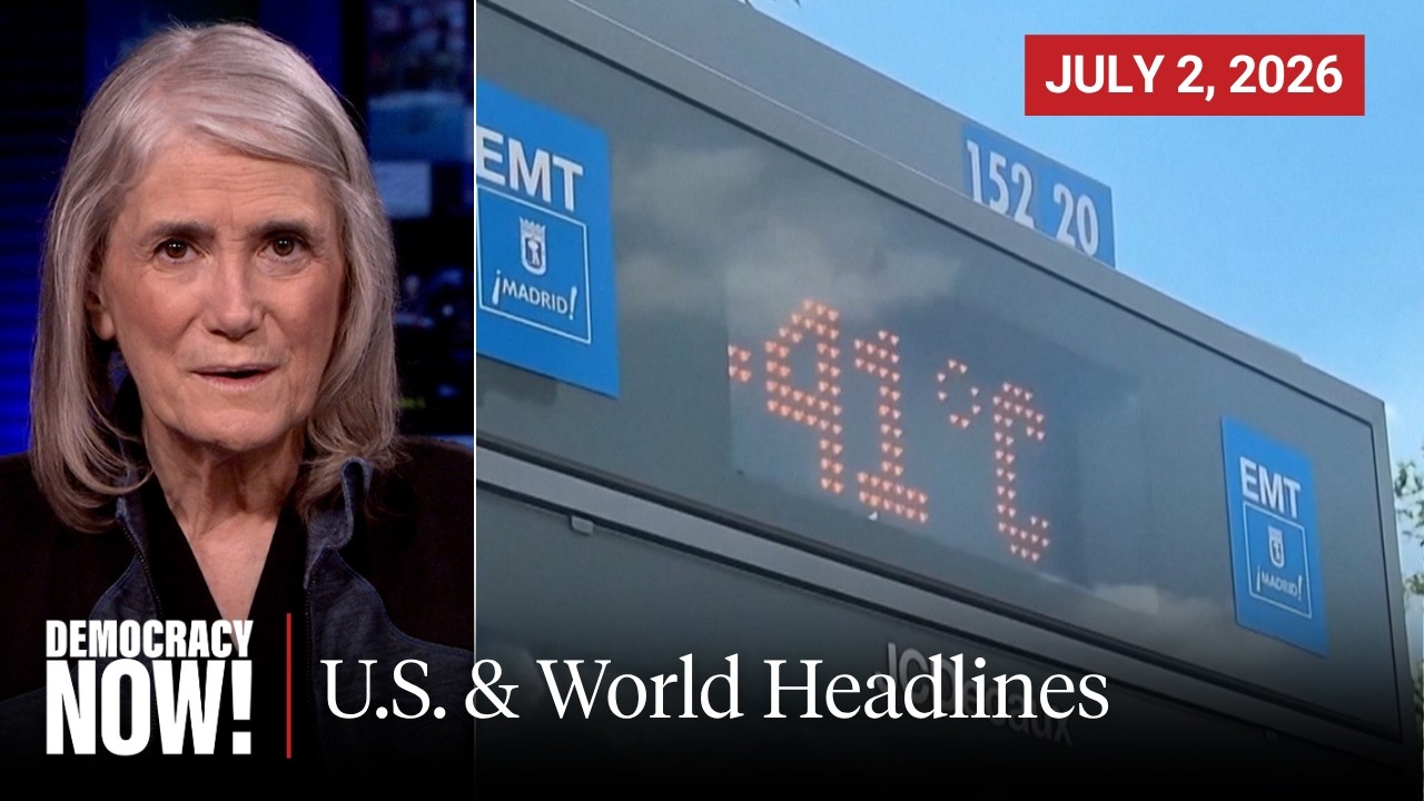 Top U.S. & World Headlines — July 2, 2026