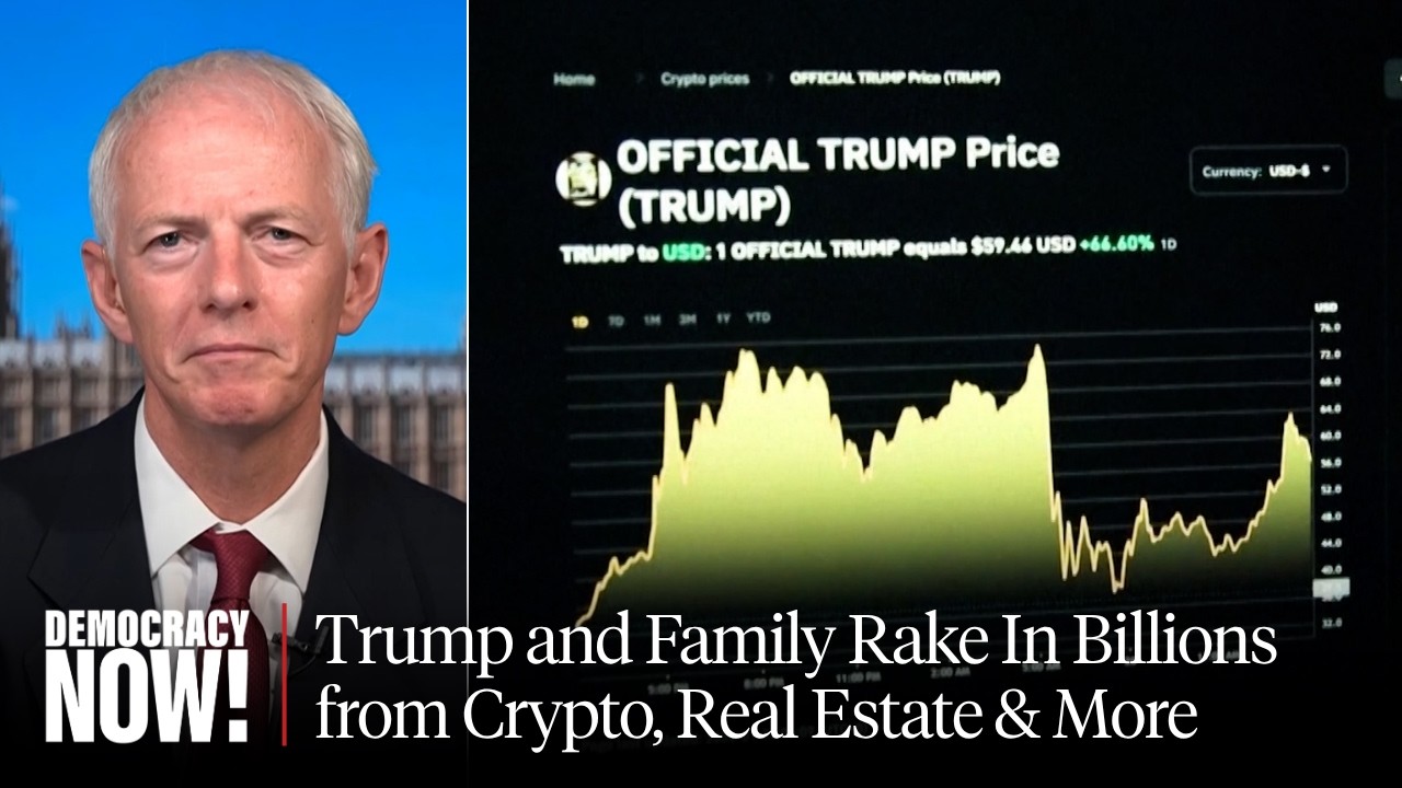 Profiting from the Presidency: Trump and Family Rake In Billions from Crypto,...