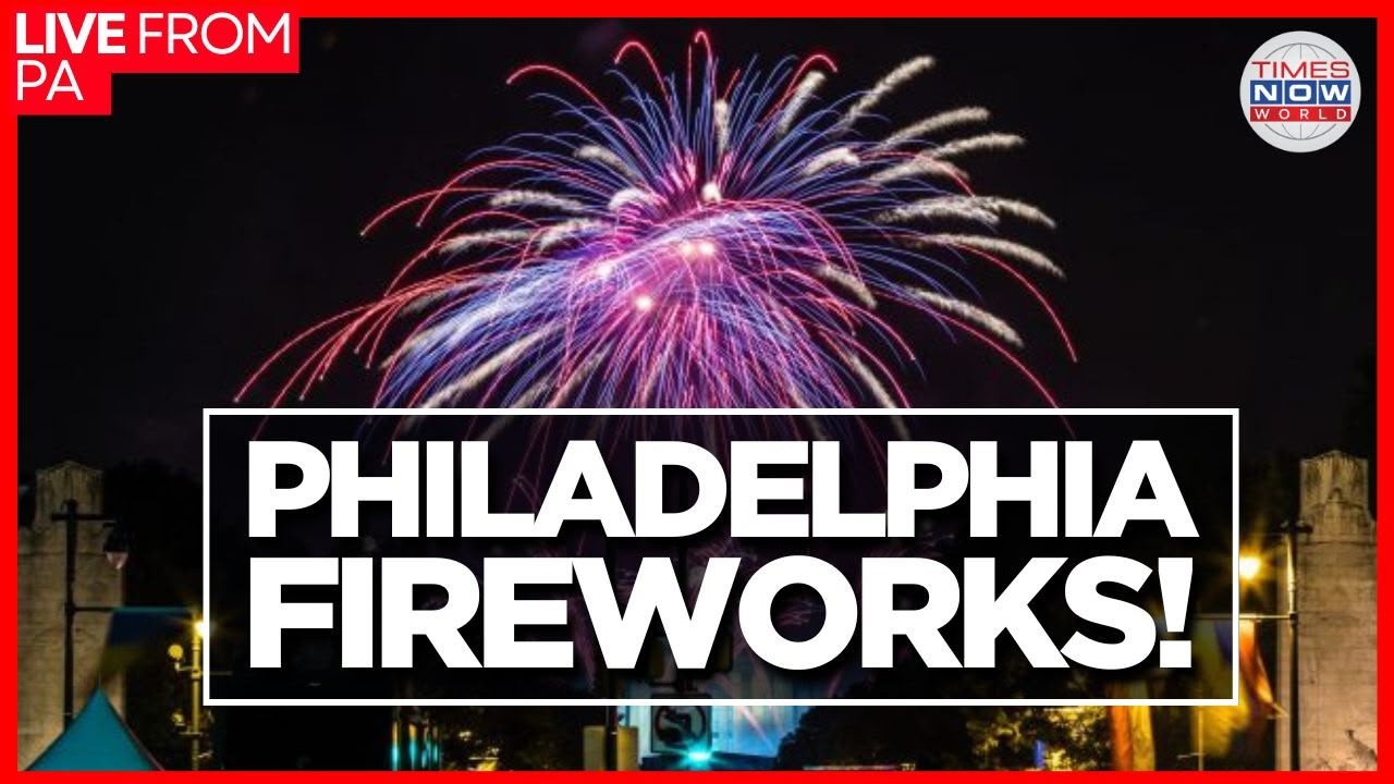 LIVE: Philadelphia ERUPTS in Spectacular Fireworks as America Marks Historic 250th Celebration