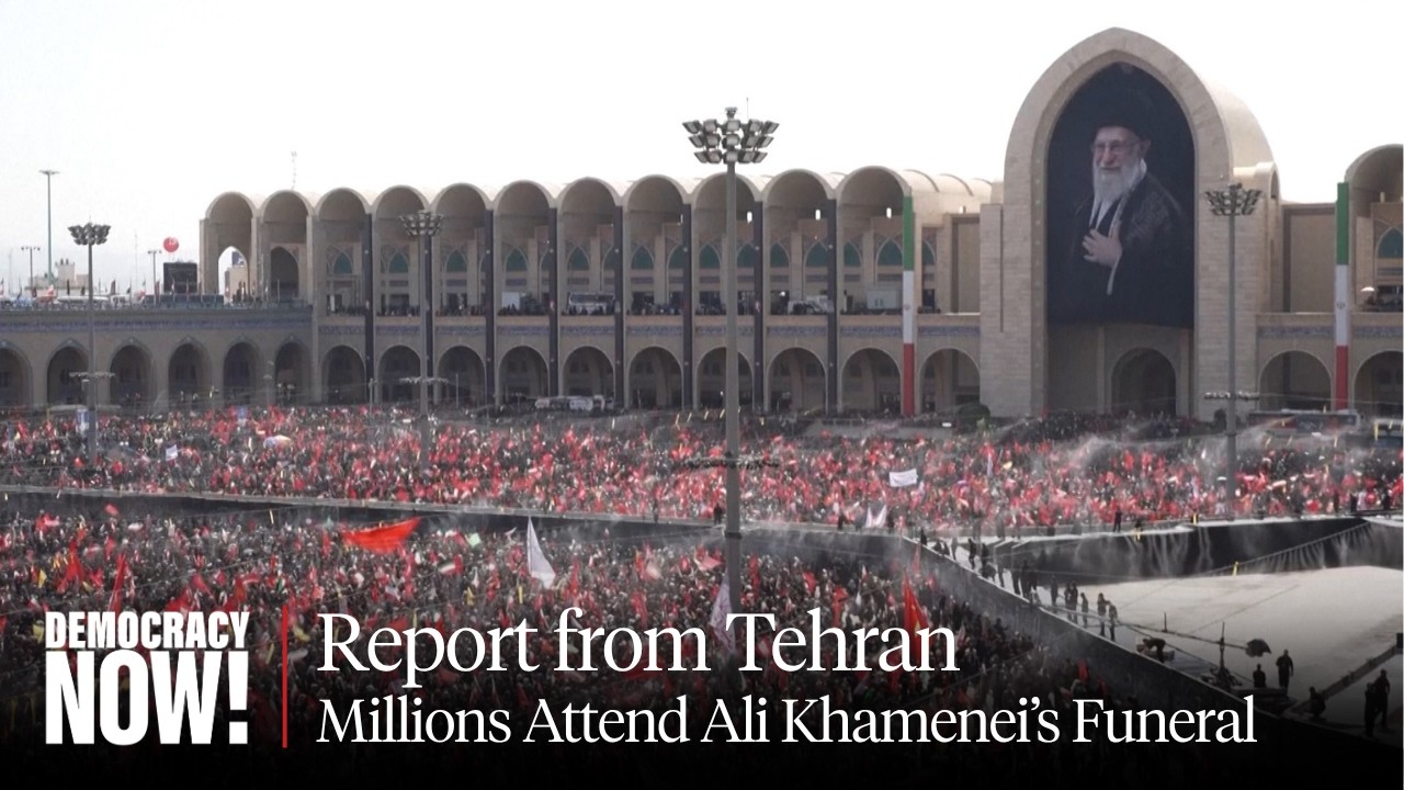 Report from Tehran: Millions Attend Ali Khamenei's Funeral Amid Widespread Se...