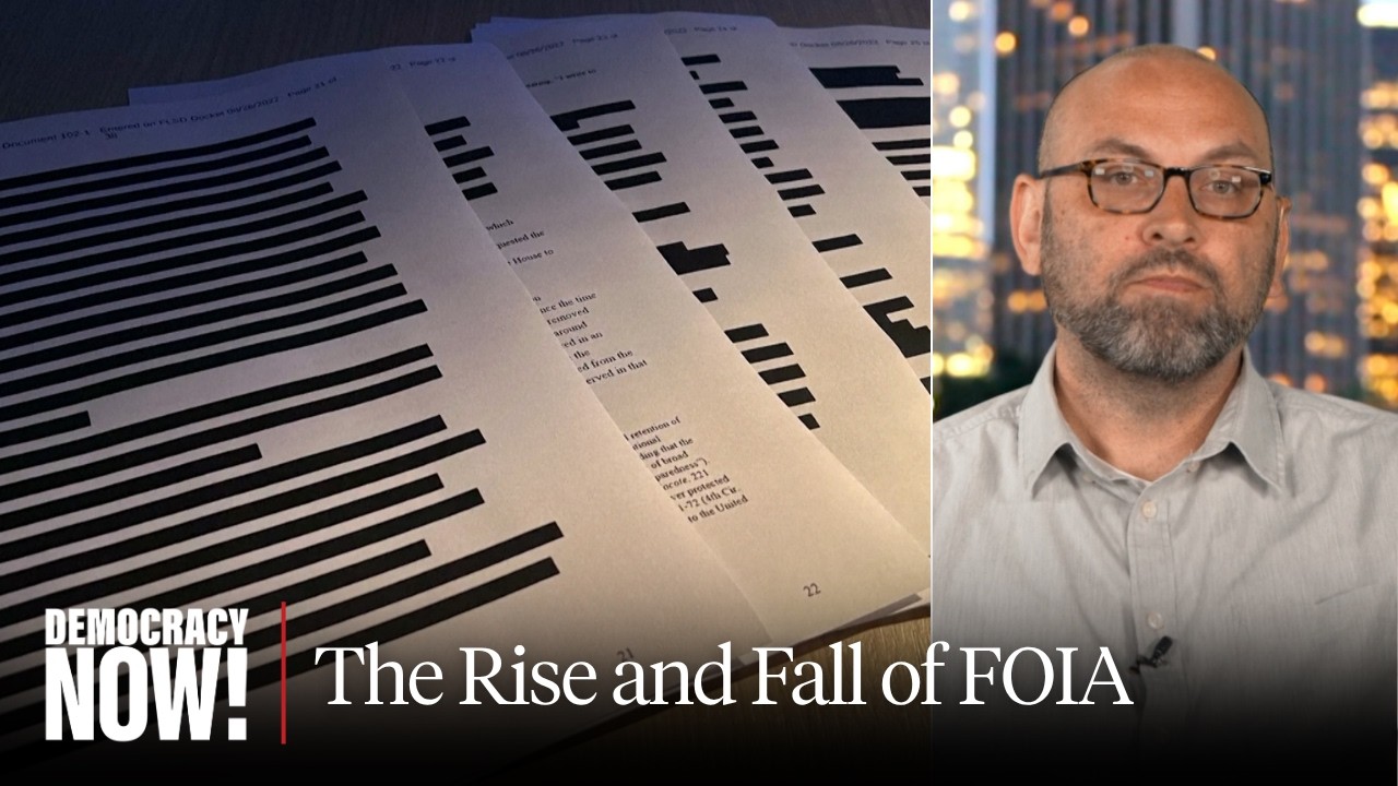 FOIA Under Attack: Landmark Transparency Law Turns 60; Fed Gov’t Blocking Mor...