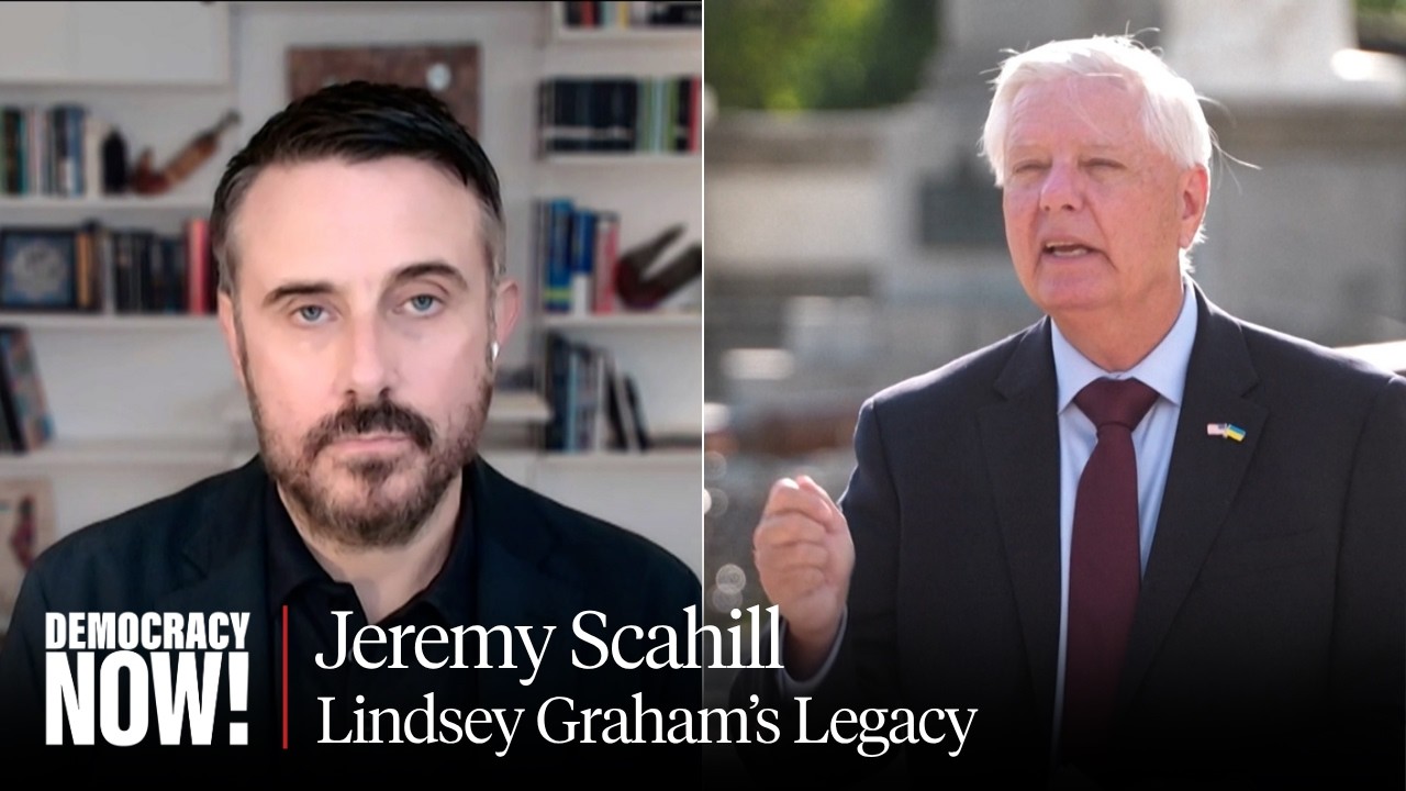 Lindsey Graham “Never Met a War of Aggression He Didn’t Passionately Back”: Jeremy Scahill