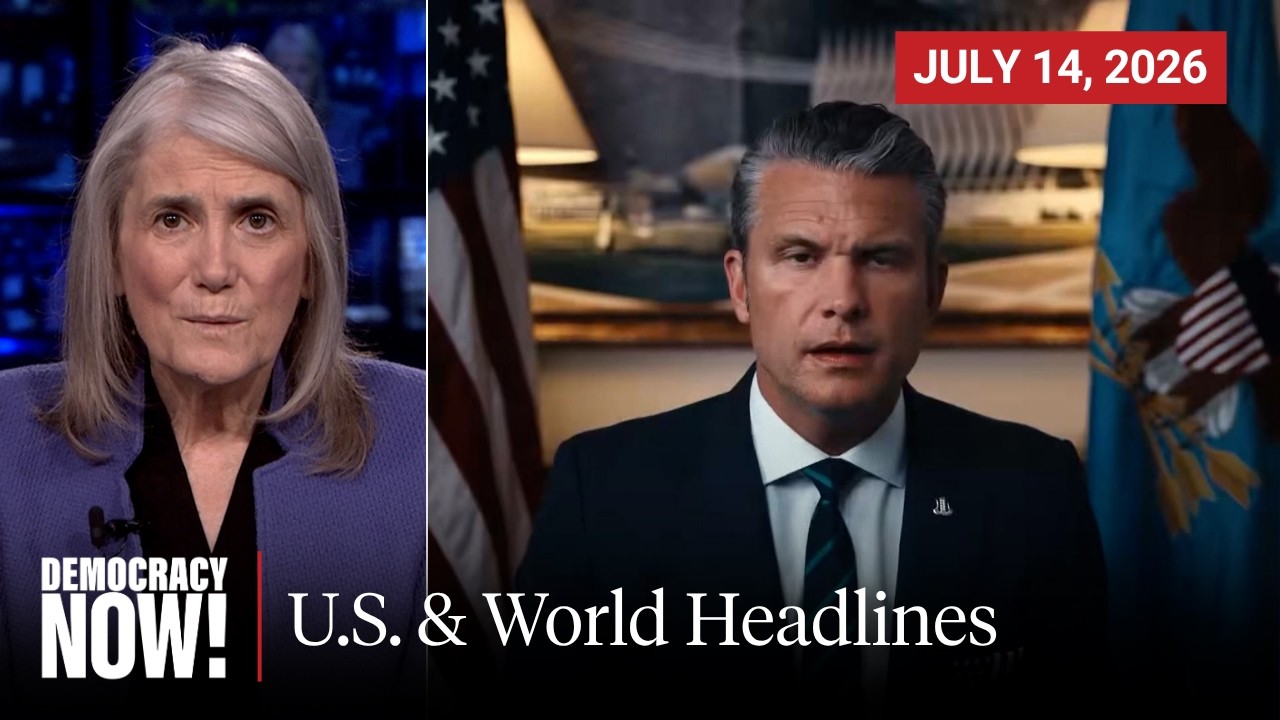 Top U.S. & World Headlines — July 14, 2026