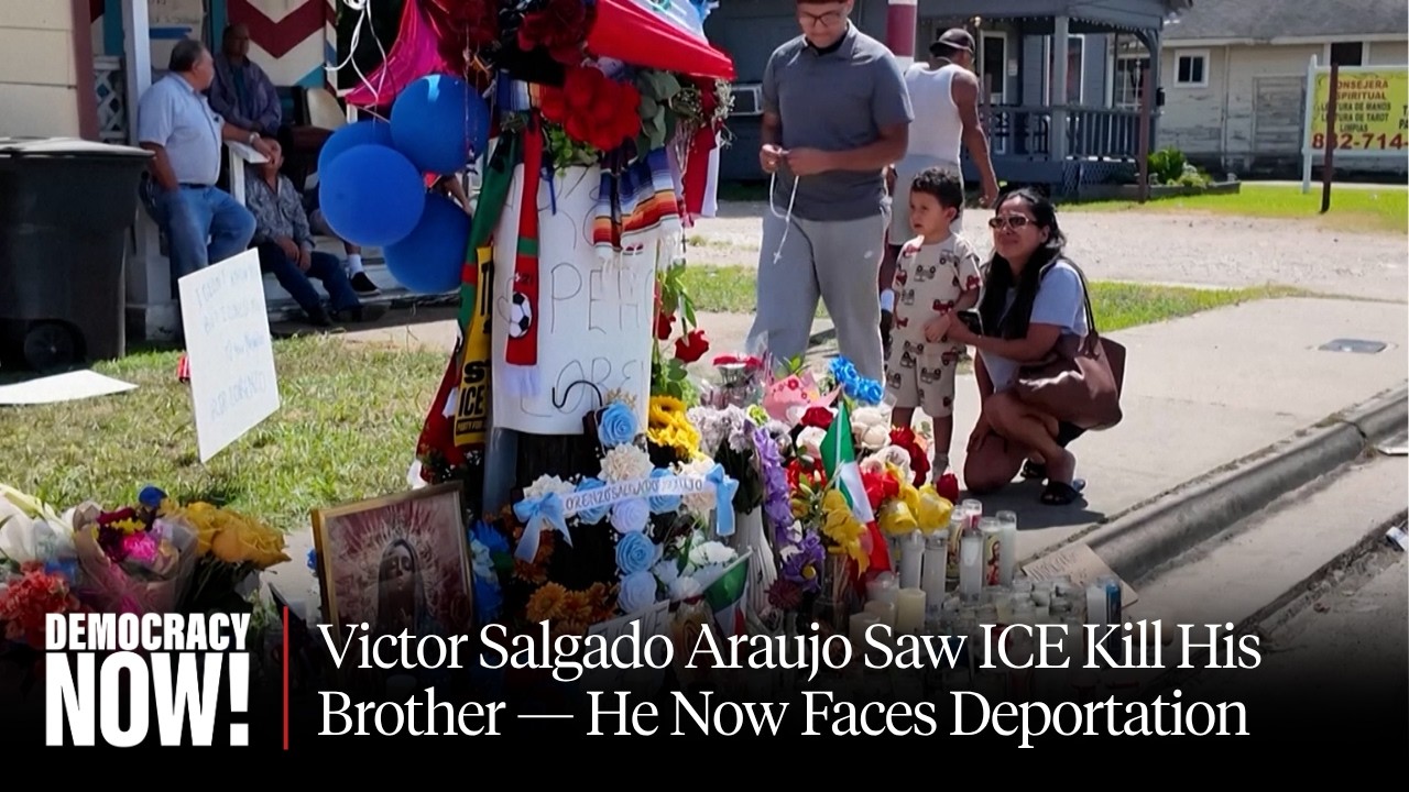 Victor Salgado Araujo Saw ICE Kill His Brother in Texas — He Is Now Detained, Faces Deportation