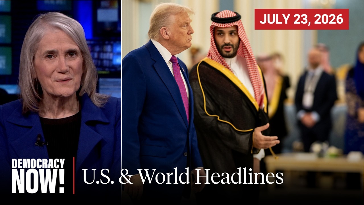Top U.S. & World Headlines — July 23, 2026