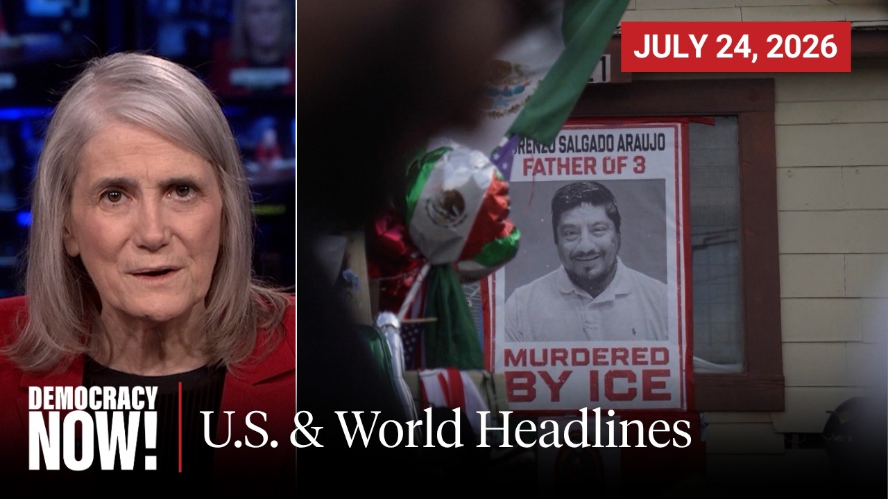Top U.S. & World Headlines — July 24, 2026