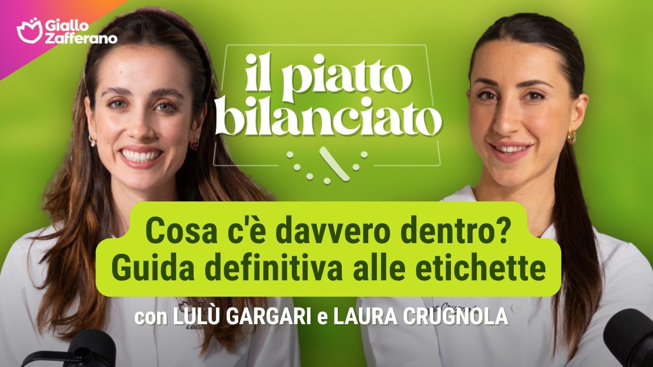 Cosa c'è davvero dentro? Guida definitiva alle etichette | Il Piatto Bilanciato EP.8 #adv