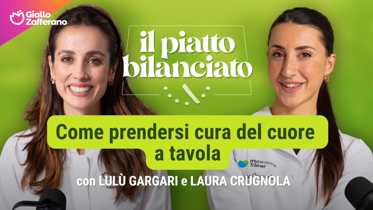 Quali sono i nutrienti amici del cuore e dove li troviamo? 🐟🌿 | Il Piatto Bilanciato Ep.9 #adv