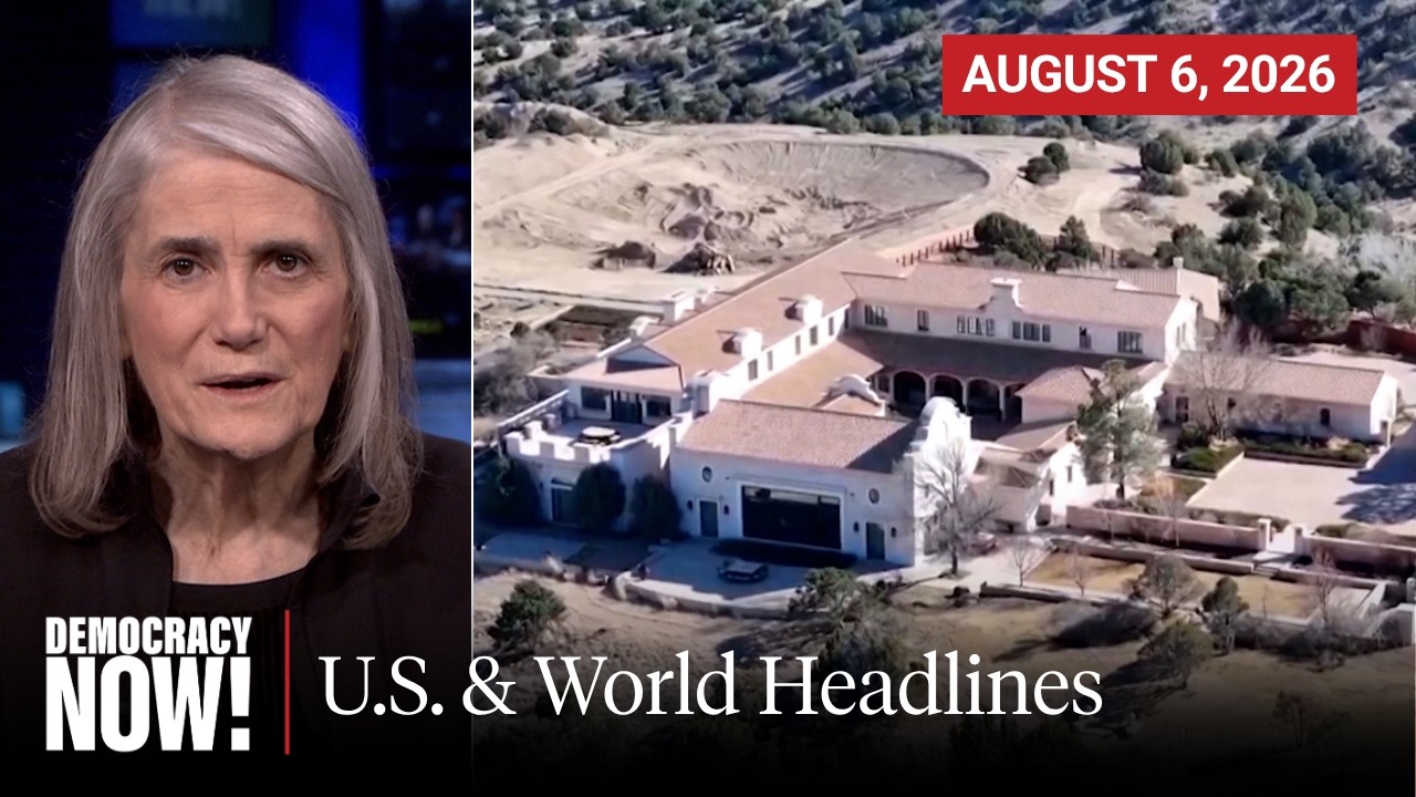 Top U.S. & World Headlines — August 6, 2026