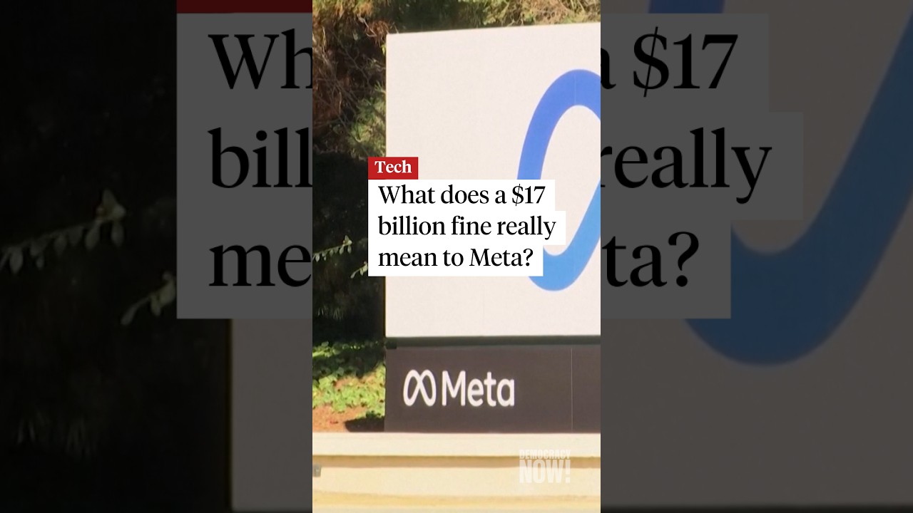What does a $17 billion fine really mean to Meta?