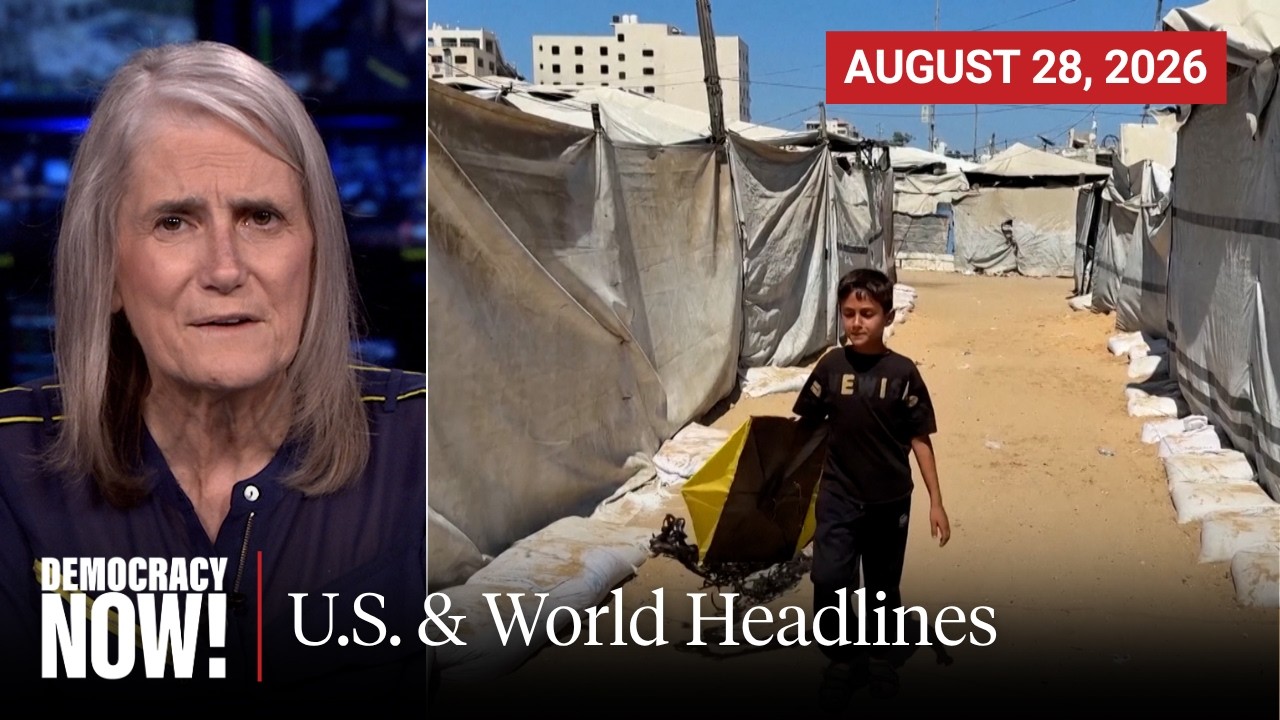 Top U.S. & World Headlines — August 28, 2026
