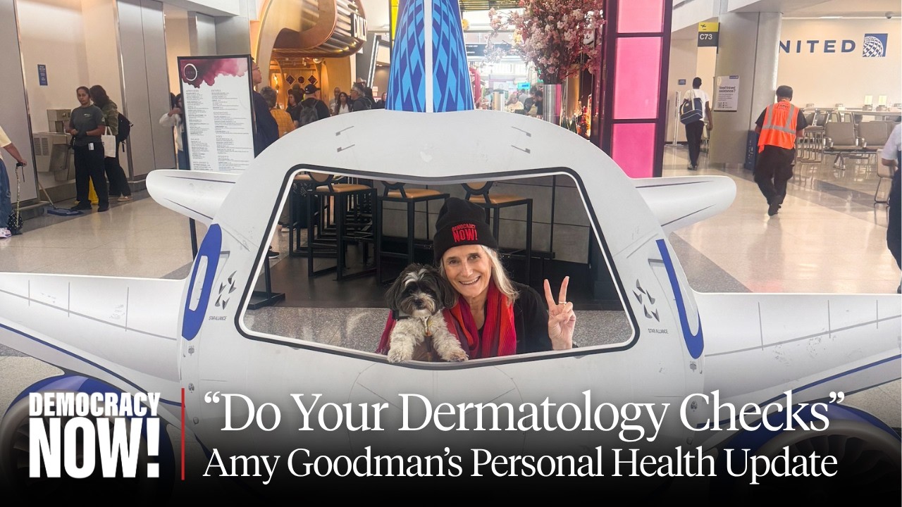 "Don't be Squeamish About Squamous, Get a Checkup!" Amy Goodman's Personal He...