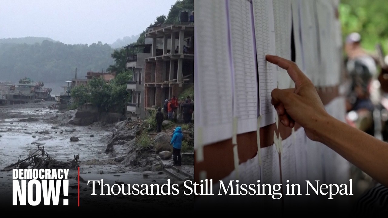"Catastrophe of Unimaginable Proportions": Nepal Flood Death Toll Tops 900; Near 5,000 Still Missing