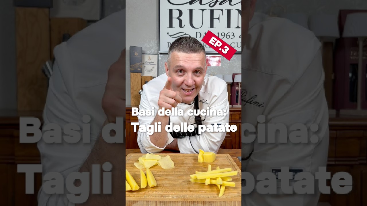 I TAGLI DELLE PATATE #chefrufini