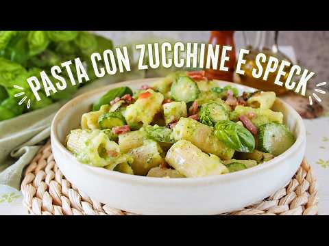 PASTA ZUCCHINE E SPECK, primo piatto facile e veloce- La cucina di Rita