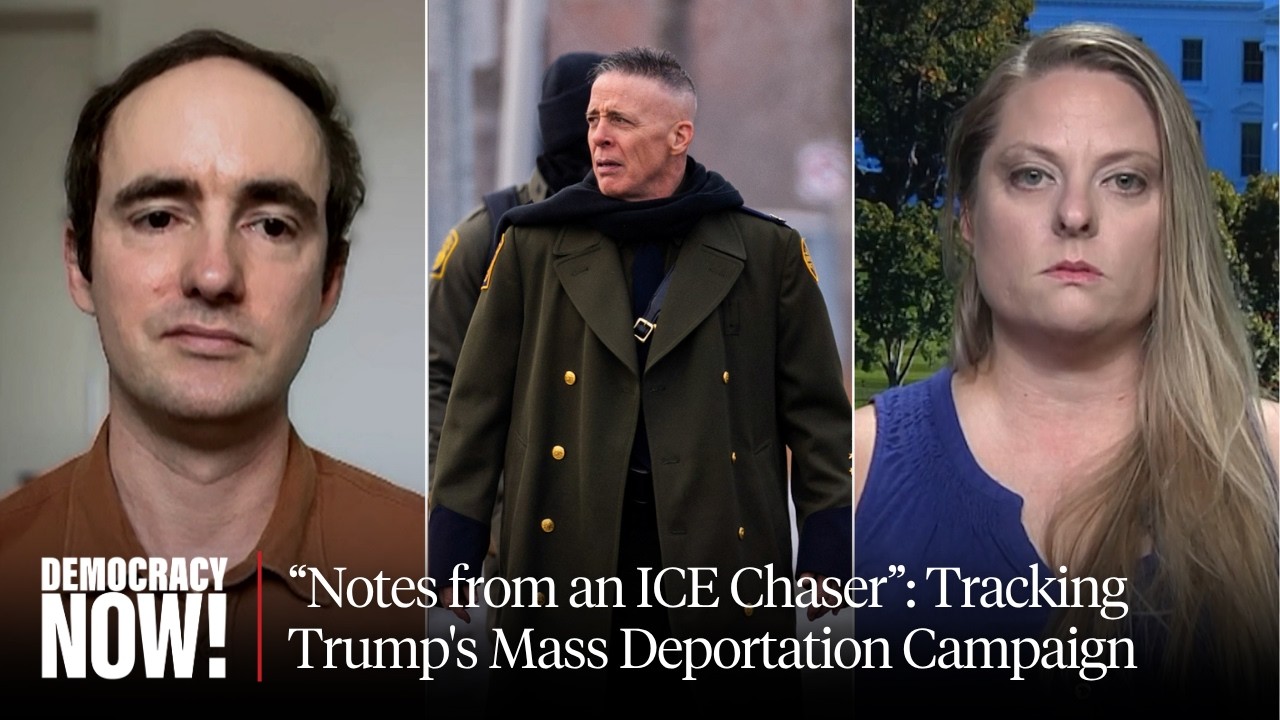 "Notes from an ICE Chaser": Tracking Trump's Mass Deportation Campaign on the...