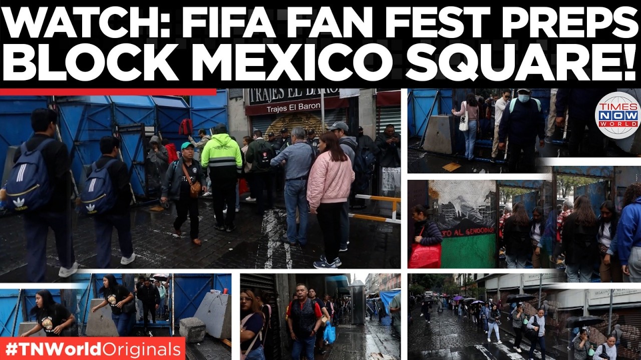 "It's a Nuisance!" FIFA Fan Fest Preps & Teacher Protests Spark Chaos in Mexi...