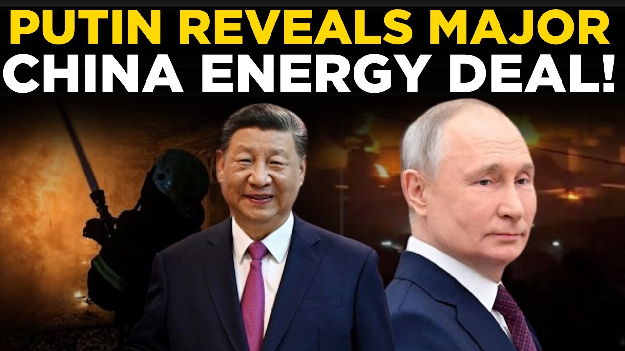 PUTIN LIVE | Putin Announces Historic Russia-China Energy Agreement Soon | Russia China energy deal