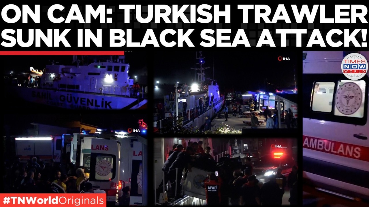 WATCH: Turkish-Flagged Fishing Boat Attacked Off Northern Black Sea Coast | Times Now World