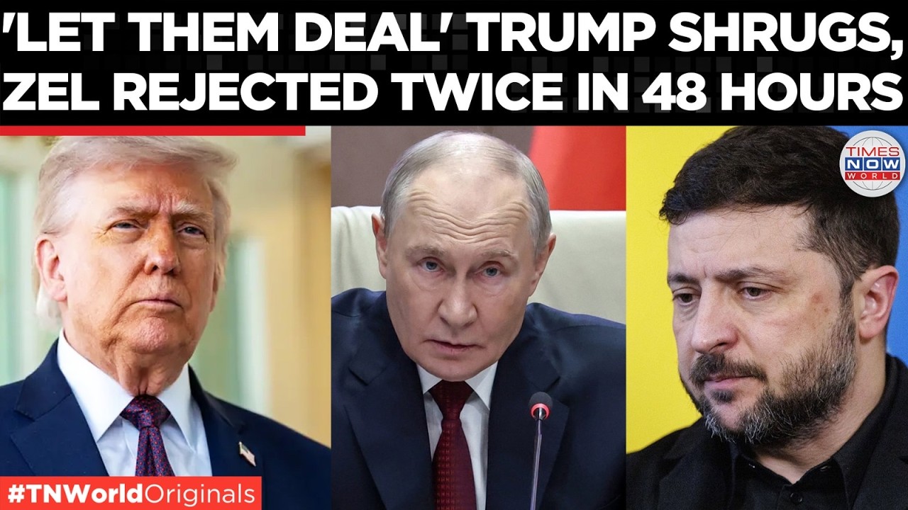 DOUBLE REJECTION: Putin Says No Point Meeting Zelensky, Trump Shrugs 'Let Them Deal' Kyiv Left Alone