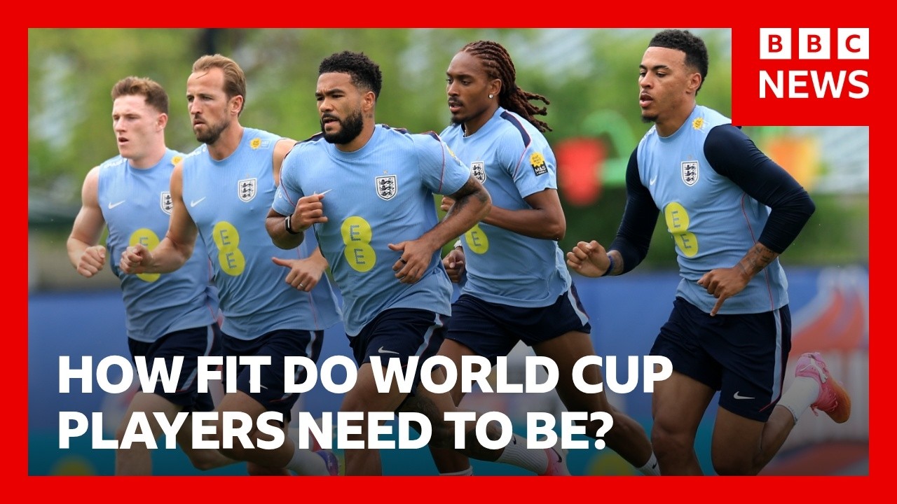 How fit do World Cup footballers need to be? | BBC News
