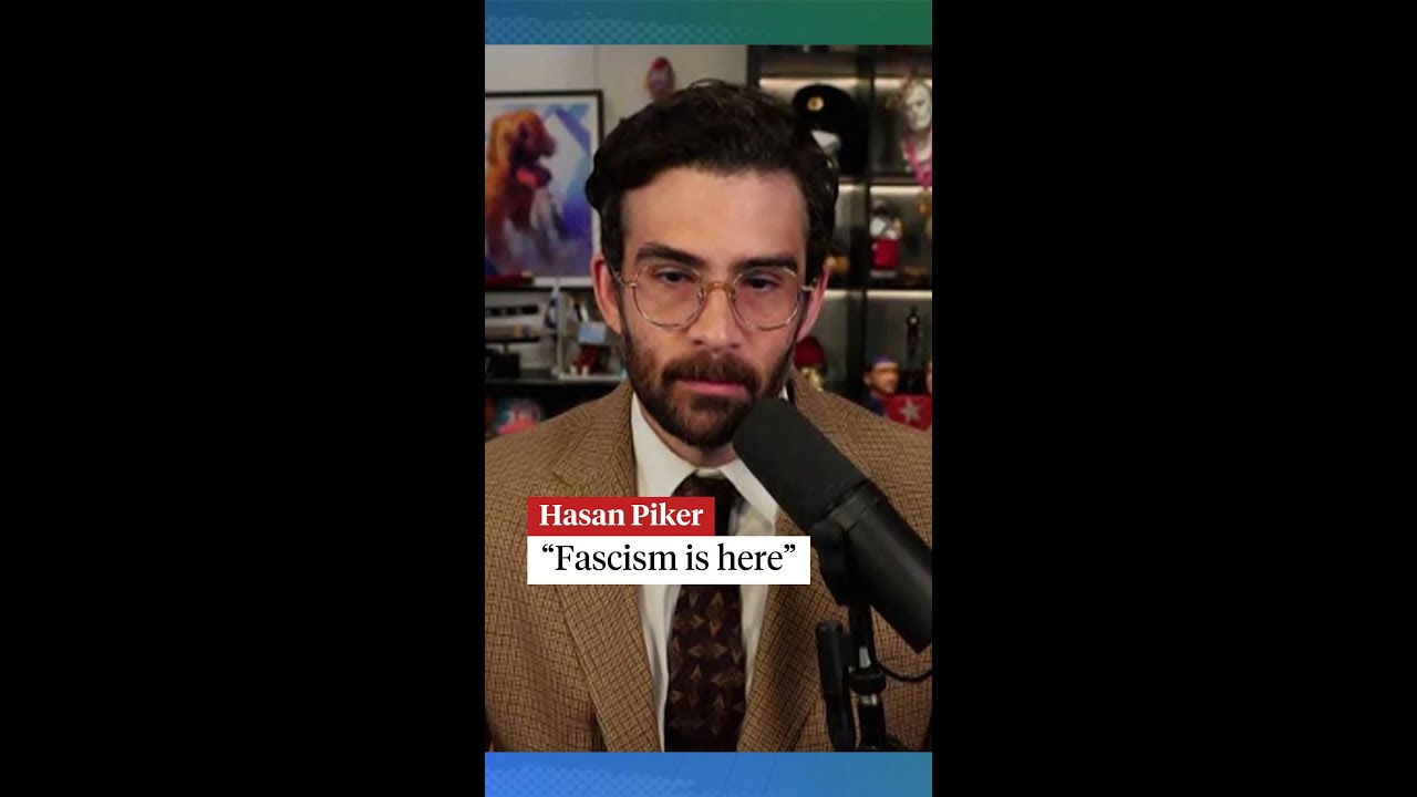"Fascism is here," says Hasan Piker