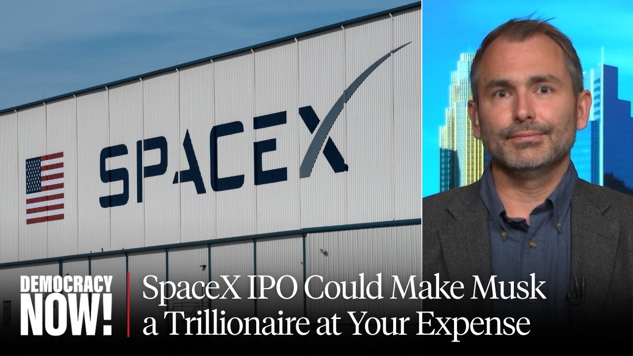 SpaceX IPO Could Make Musk a Trillionaire at Your Expense in "Massive Wealth Transfer": Eric Gardner